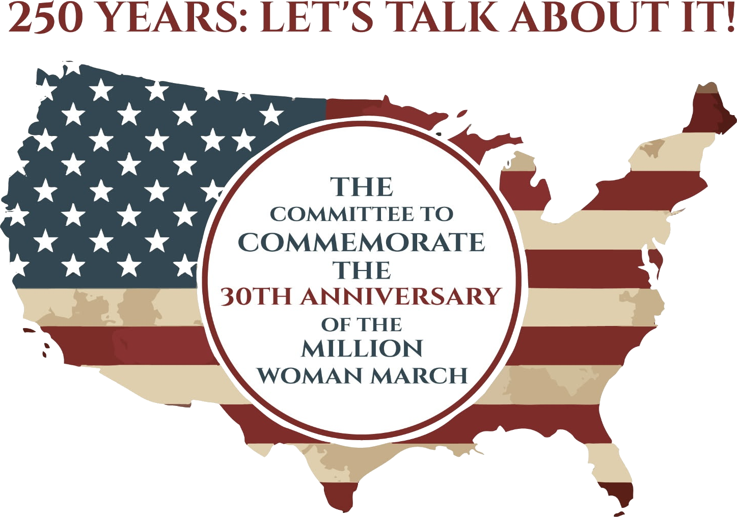 The Committee to Commemorate the 30th Anniversary of the Million Woman March — 250 Years: Let's Talk About It!